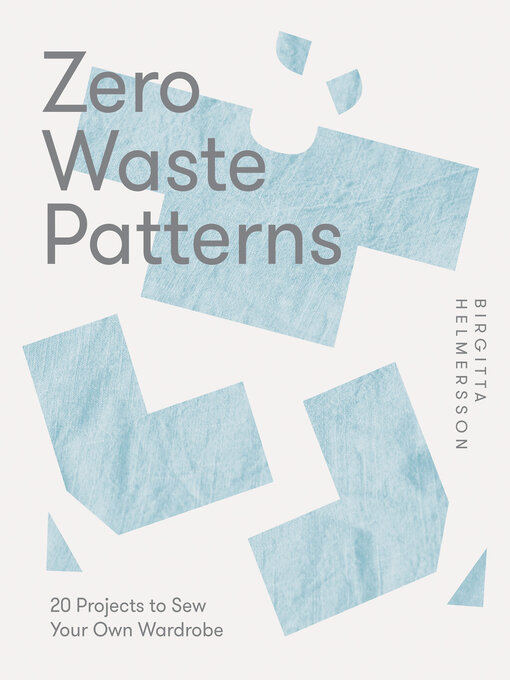 Title details for Zero Waste Patterns by Birgitta Helmersson - Wait list